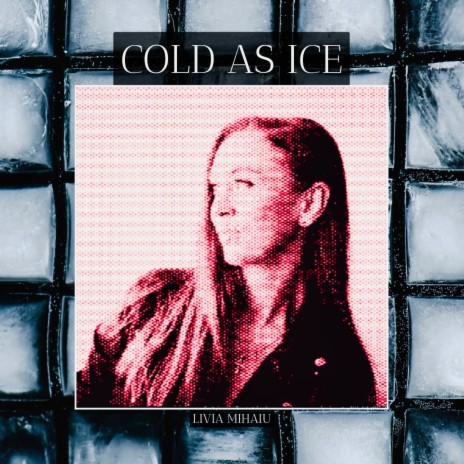 Cold As Ice | Boomplay Music