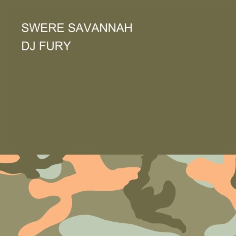 SWERE SAVANNAH | Boomplay Music