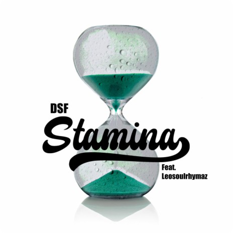 Stamina ft. Leosoulrhymaz | Boomplay Music