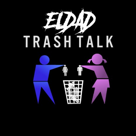 Trash Talk | Boomplay Music