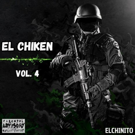 El Chiken, Vol. 4 | Boomplay Music