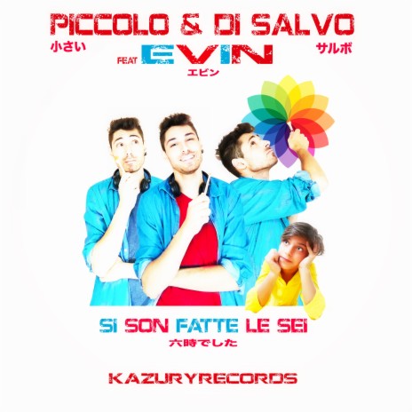 Si son fatte le sei ft. Evin | Boomplay Music