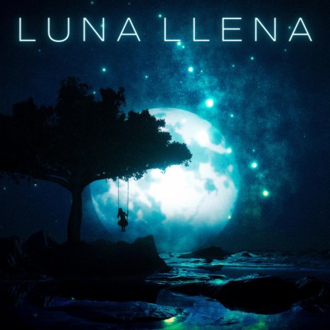 LUNA LLENA | Boomplay Music