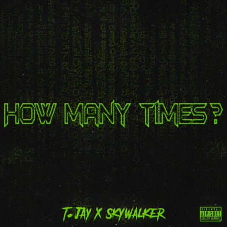 How Many Times? ft. Skywalker | Boomplay Music