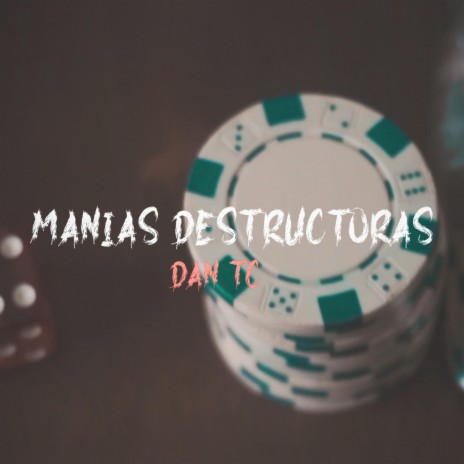 Dan tc(Manias destructoras)