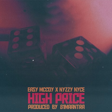 High Price ft. Easy Mccoy & Nyzzy Nyce | Boomplay Music