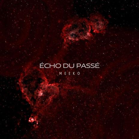 Écho du passé | Boomplay Music