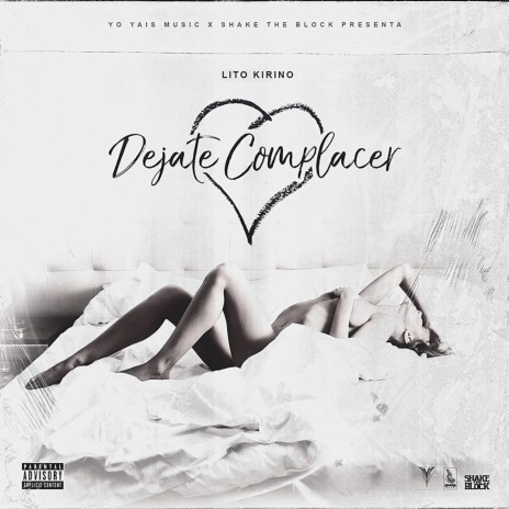 Dejate Complacer ft. Bryant Myers | Boomplay Music