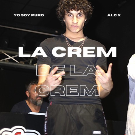La Crem De La Crem | Boomplay Music