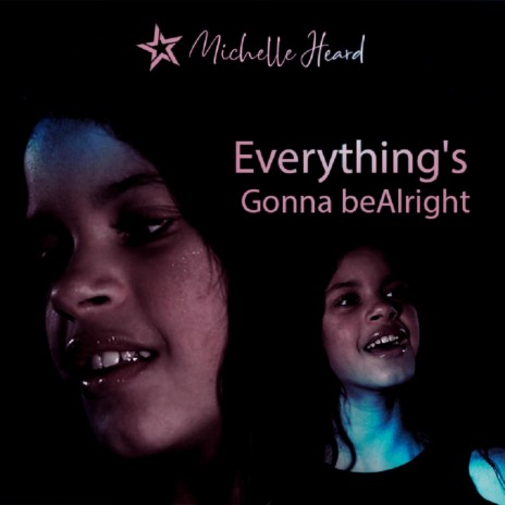 Everything's Gonna be Alright | Boomplay Music