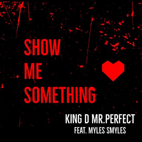 Show Me Something (Instrumental) ft. Myles Smyles