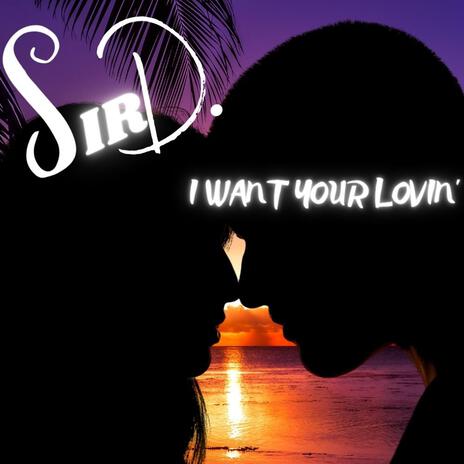 I want your lovin' (Radio Edit) ft. Driss Farrio | Boomplay Music