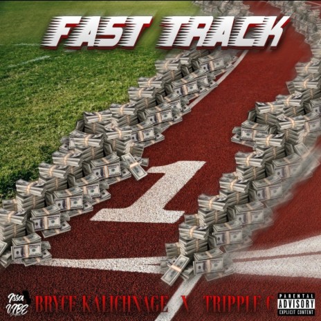 Fast Track ft. Bryce Kalichange