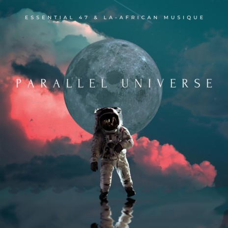 Parallel Universe ft. La-African Musique