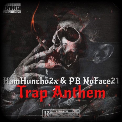 Trap Anthem ft. PB NoFace21 | Boomplay Music