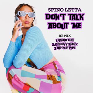 Don't Talk About Me (Remix)