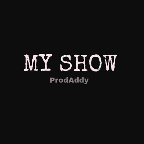 My Show | Boomplay Music