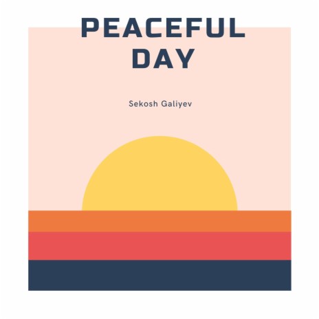Peaceful Day | Boomplay Music