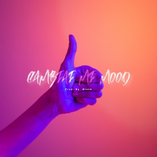 Cambiai Mi Mood lyrics | Boomplay Music