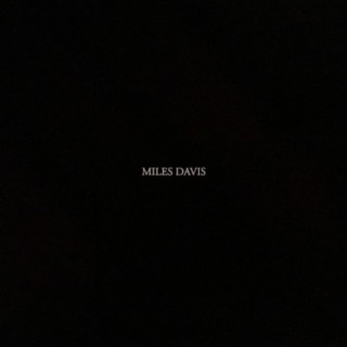 Miles Davis lyrics | Boomplay Music