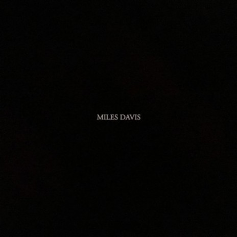Miles Davis | Boomplay Music