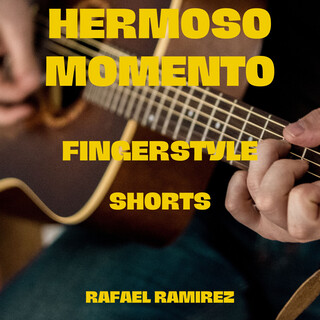 Hermoso Momento (Fingerstyle Shorts)