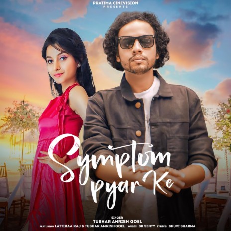 Symptom Pyar Ke | Boomplay Music