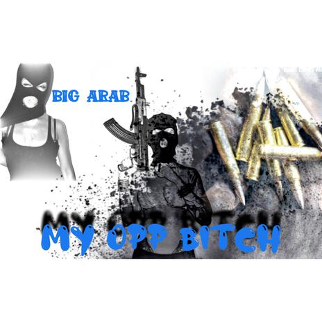 MY OPP BITCH | Boomplay Music