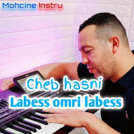 (Cheb hasni) labess omri labess | Boomplay Music