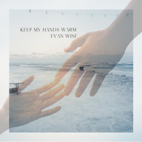 Keep My Hands Warm (Studio recording) | Boomplay Music