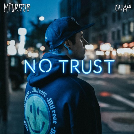 No Trust (feat. Uvay) | Boomplay Music