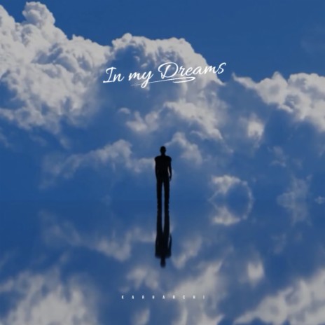 In my Dreams | Boomplay Music
