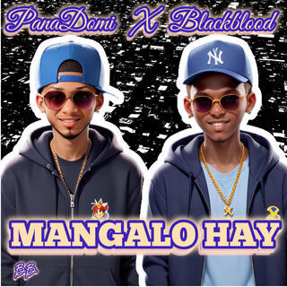 MANGALO HAY (PANA DOMI RD Remix)