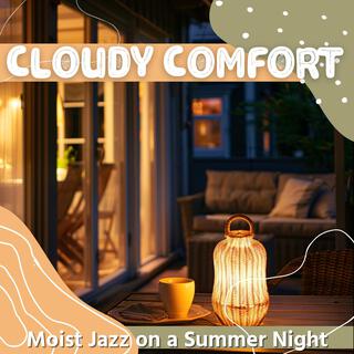 Moist Jazz on a Summer Night