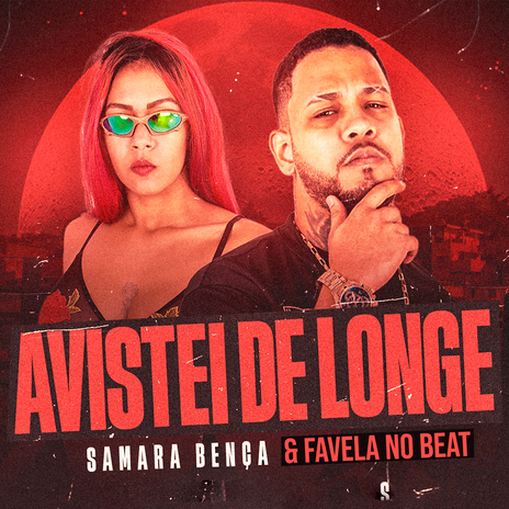 Avistei de Longe ft. Samara Bença | Boomplay Music