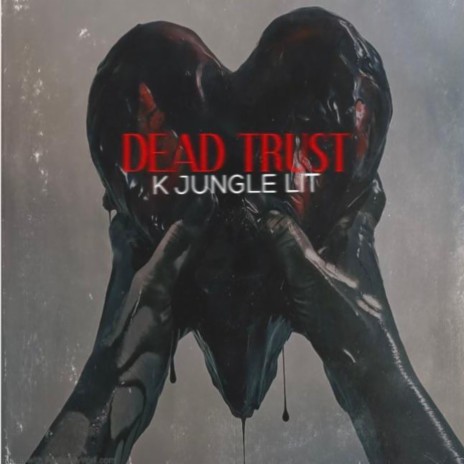 Dead Trust | Boomplay Music
