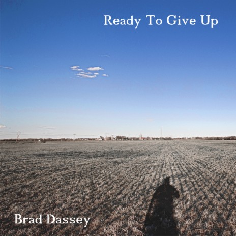 Ready to Give Up | Boomplay Music