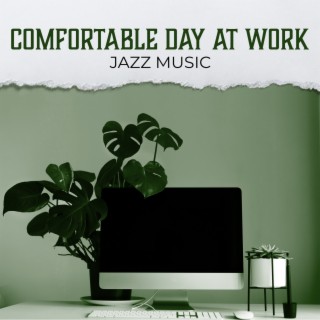 Comfortable Day at Work: Jazz Music, Positive Mood without Stress. Lunch with Coffee, Take a Break in the Office