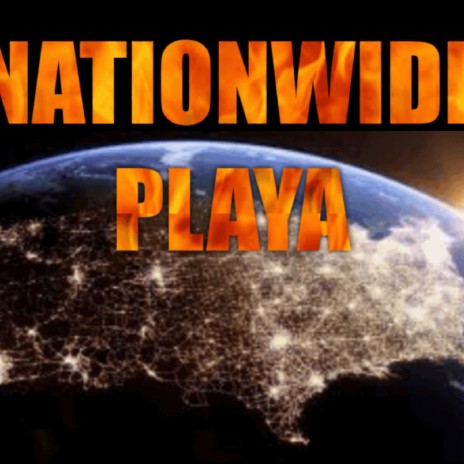 Nation Wide Playa | Boomplay Music