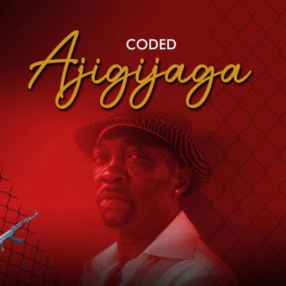 AJIGIJAGA lyrics | Boomplay Music