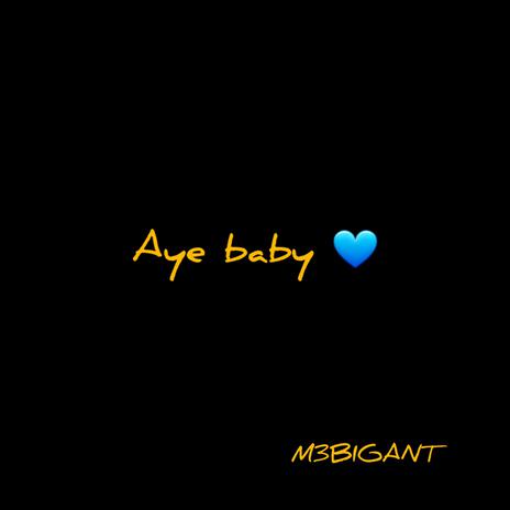 Aye baby | Boomplay Music