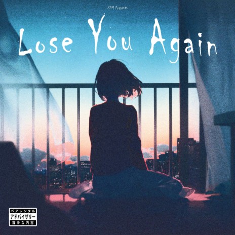 Lose You Again | Boomplay Music