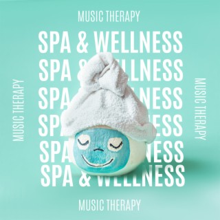 Spa & Wellness Music Therapy - Deep Relaxation, Meditation Time, Mind Journey