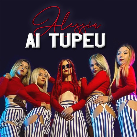 Ai Tupeu | Boomplay Music