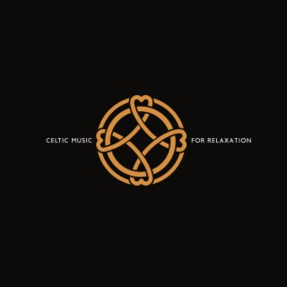Celtic Music for Relaxation: Soothing Irish Instrumental Melodies, Calm Musical Journey