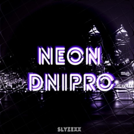 Neon Dnipro | Boomplay Music