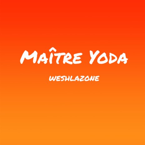 Maître Yoda | Boomplay Music