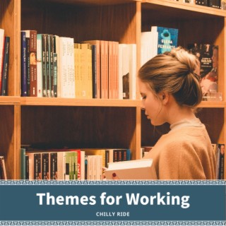 Themes for Working