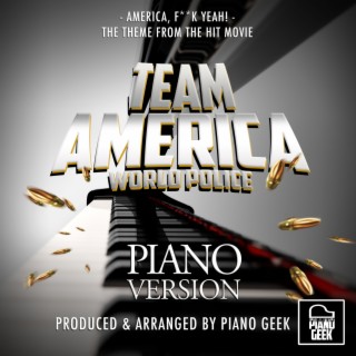 America, Fuck Yeah! (From Team America World Police) (Piano Version)