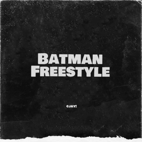 Batman Freestyle | Boomplay Music